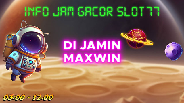 Info Jam Gacor Slot77