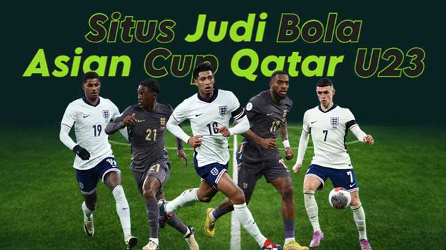 Situs Judi Bola Asian Cup Qatar U23