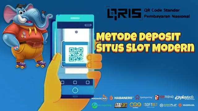 Metode Deposit Situs Slot Modern